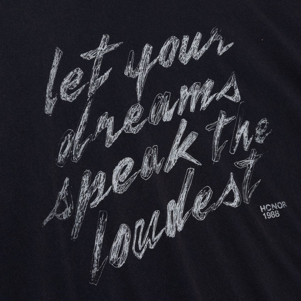 Honor The Gift Dreams Speak Loudest Tee
